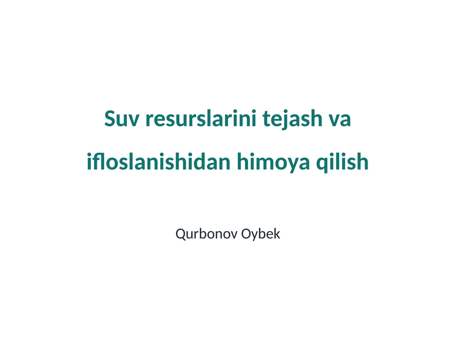 Suv resurslarini tejash va ifloslanishidan himoya qilish