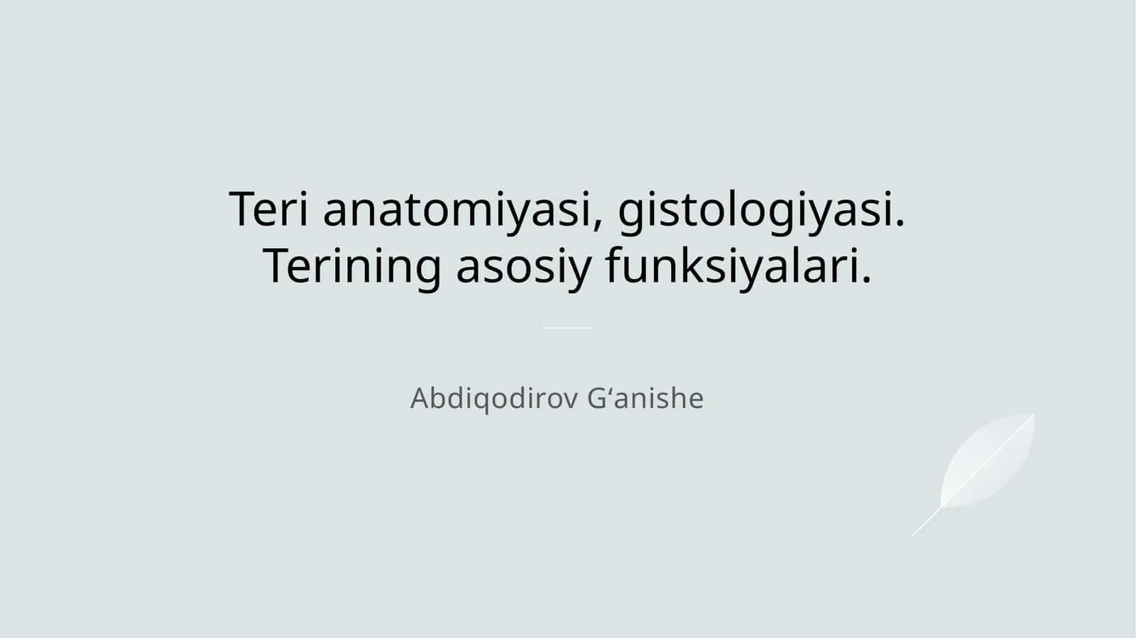 Teri anatomiyasi, gistologiyasi