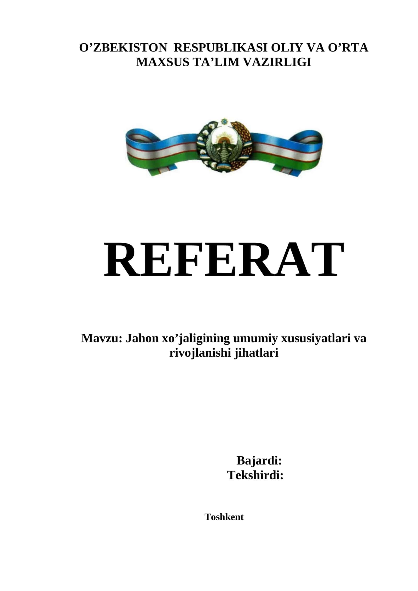 Jahon xo’jaligining umumiy xususiyatlari va rivojlanishi jihatlari