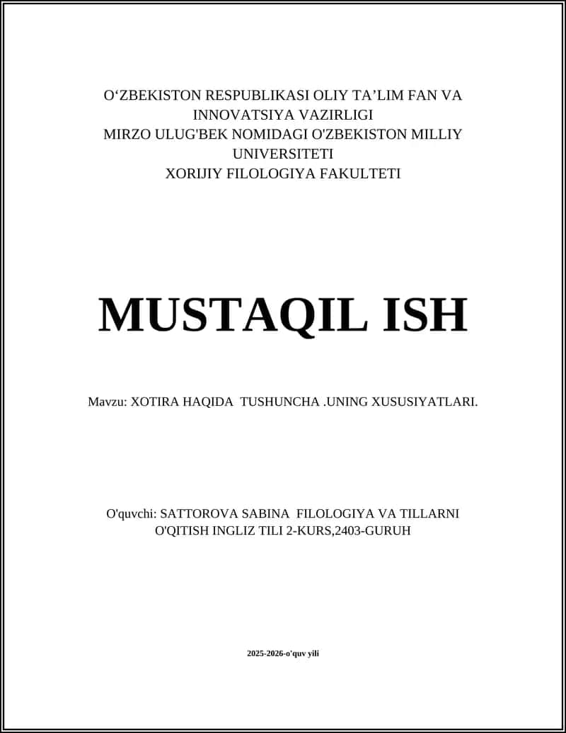 XOTIRA HAQIDA TUSHUNCHA.UNING XUSUSIYATLARI