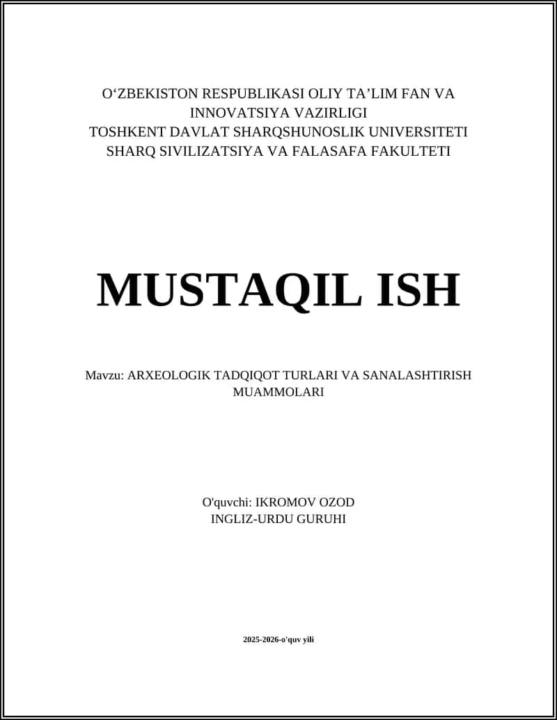 ARXEOLOGIK TADQIQOT TURLARI VA SANALASHTIRISH MUAMMOLARI