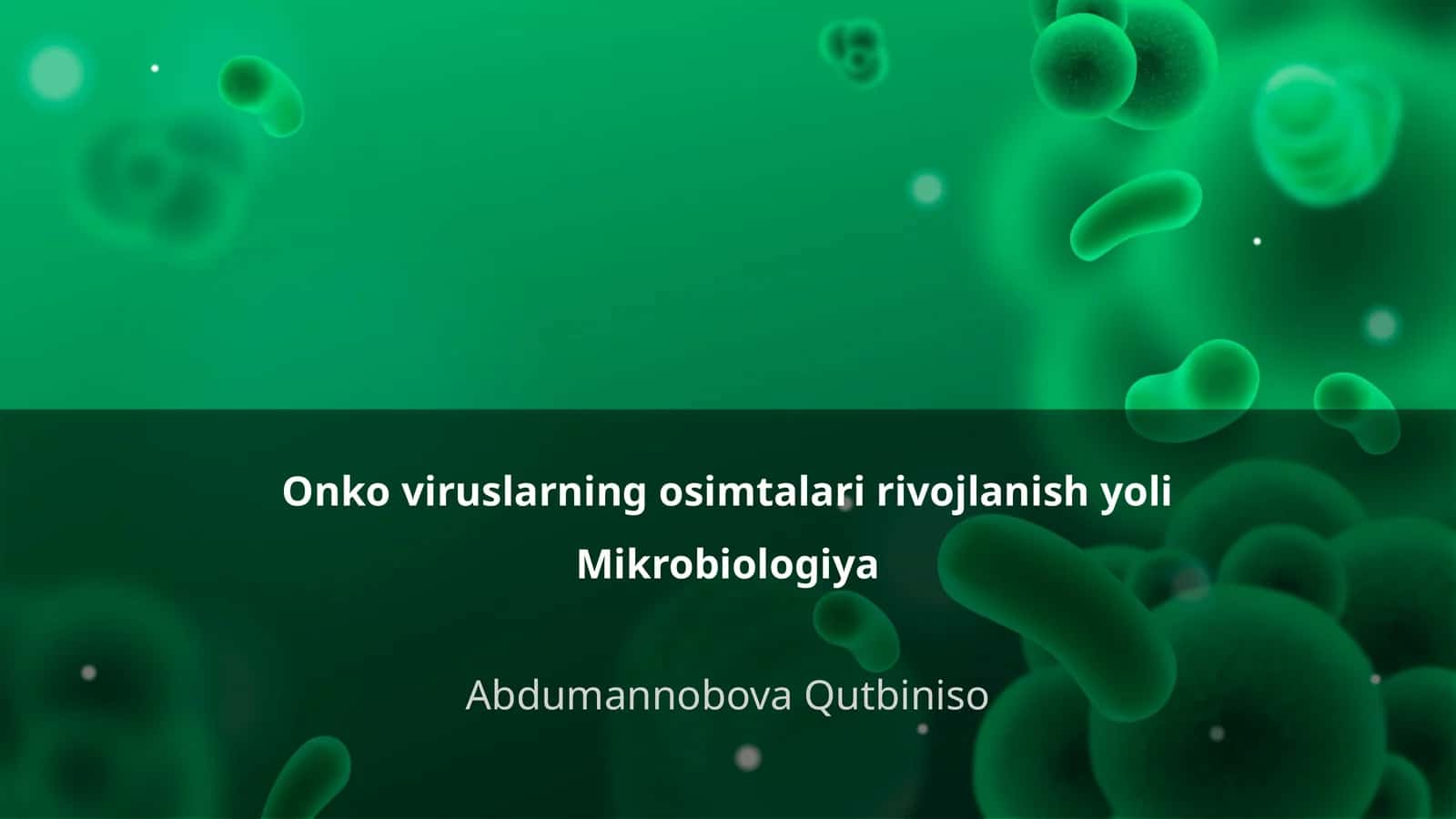 Onko viruslarning osimtalari rivojlanish yoli