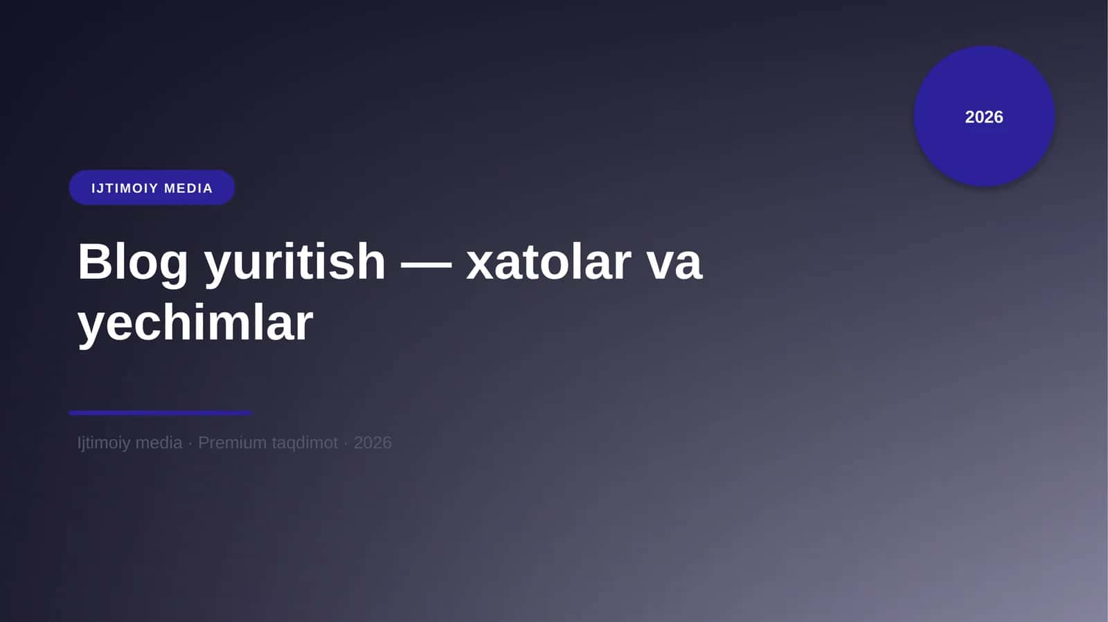 Blog yuritish — xatolar va yechimlar