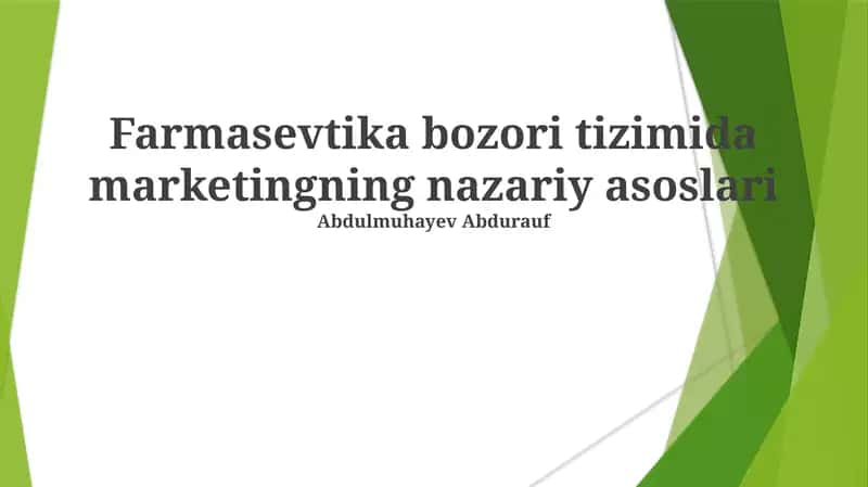 Farmasevtika bozori tizimida marketingning nazariy asoslari