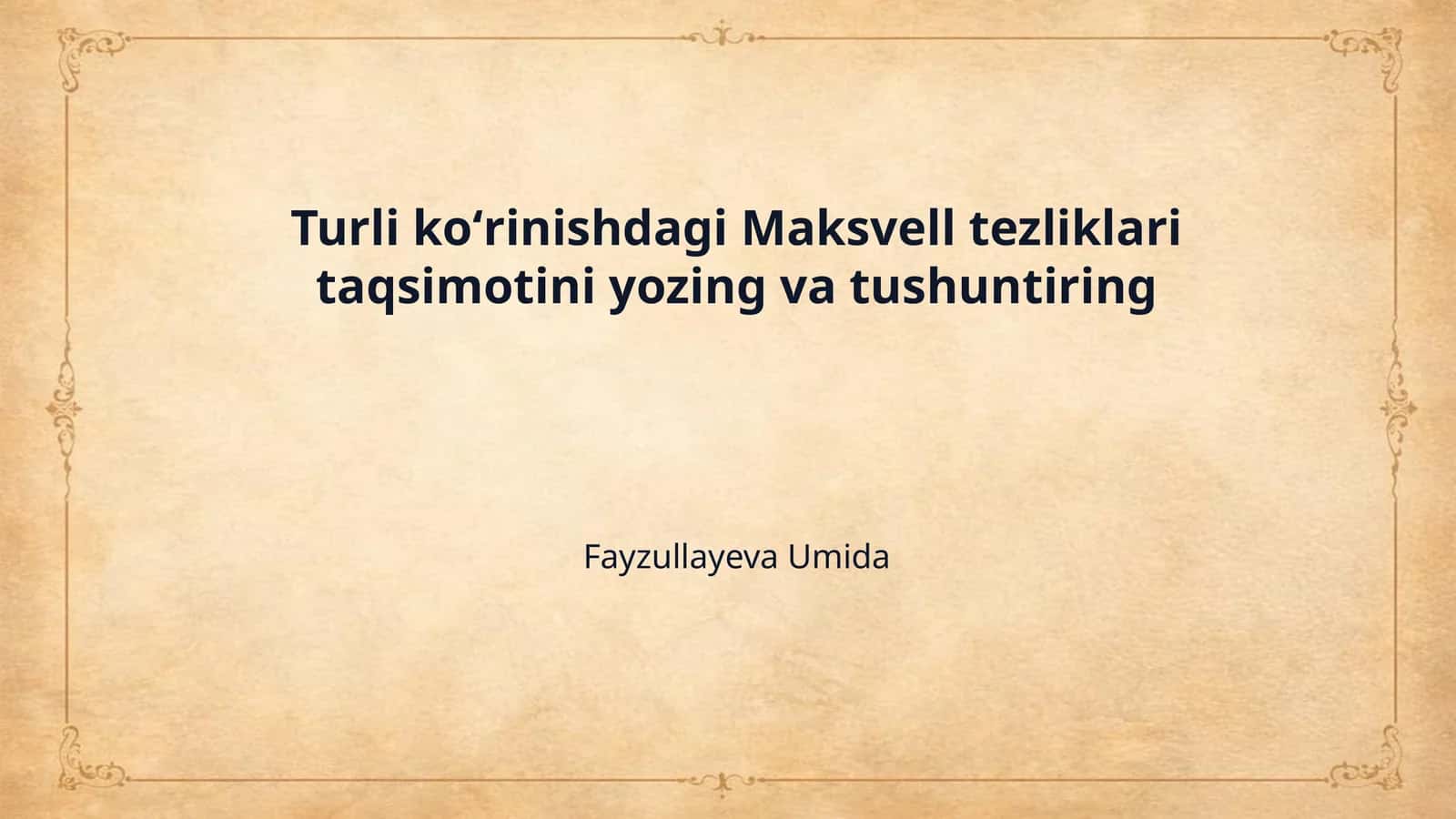 Turli koʻrinishdagi Maksvell tezliklari taqsimotini yozing va tushuntiring