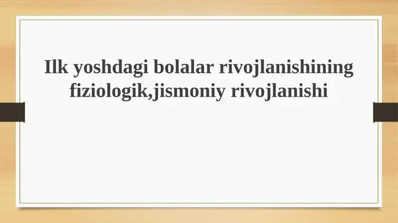 Umumiy fiziologik va miya rivojlanishi