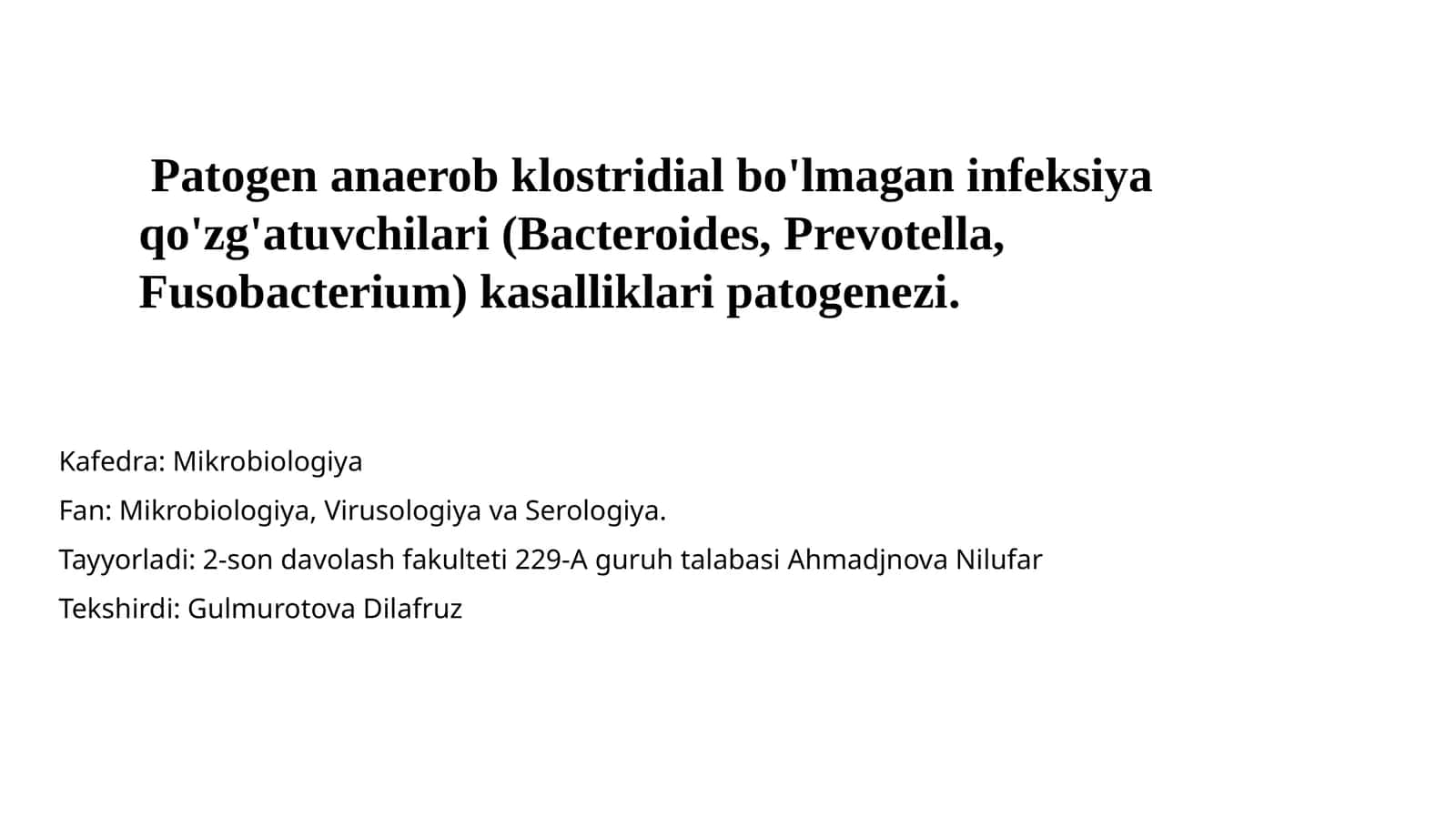 Patogen anaërob klostridial bo'lmagan infeksiya qo'zg'atuvchilari (Bacteroides, Prevotella, Fusobacterium) kasalliklari patogenezi