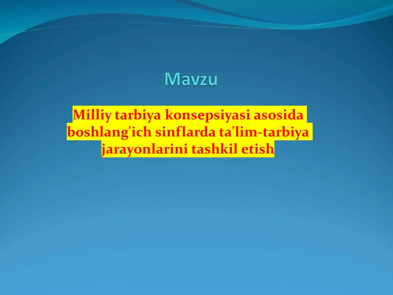 Shaxs kamolotida milliy tarbiyaning o`rni
