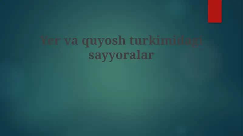 Yervaqu yosh turkimi dagi sayyoralar