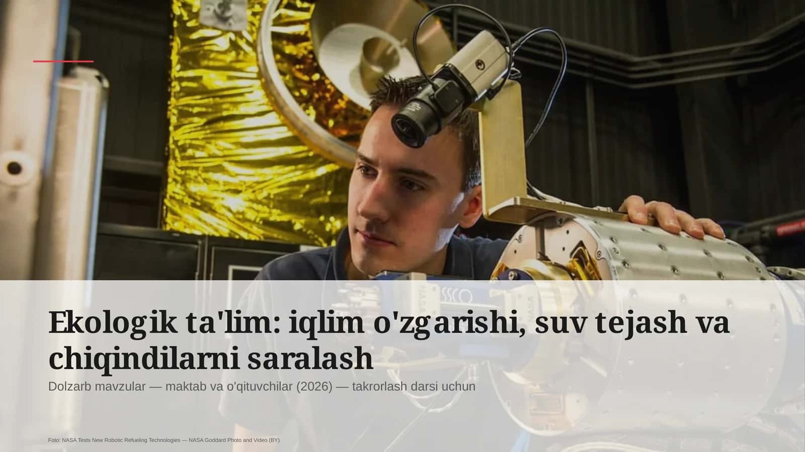 Ekologik ta'lim: iqlim o'zgarishi, suv tejash va chiqindilarni saralash