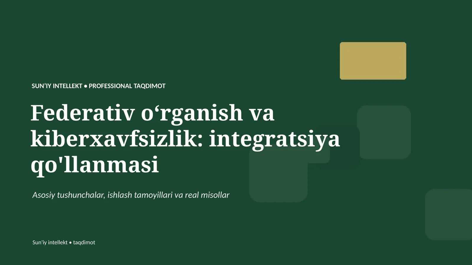 Federativ oʻrganish va kiberxavfsizlik: integratsiya qo'llanmasi