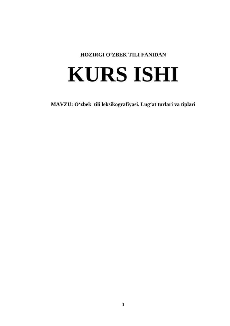 O‘zbek tili leksikografiyasi. Lug‘at turlari va tiplari