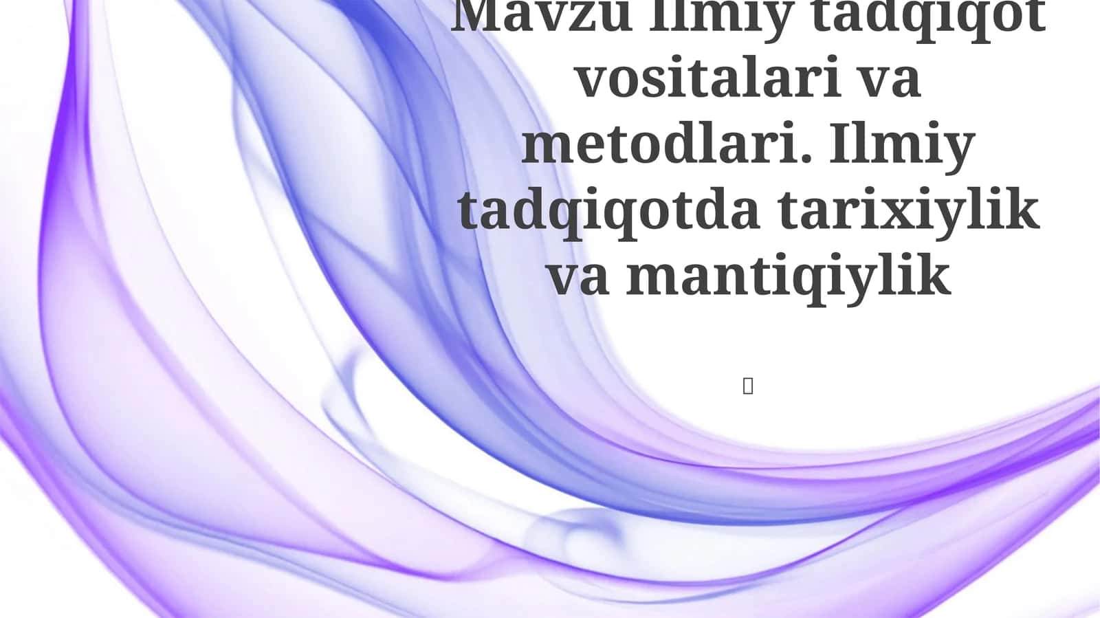 Ilmiy tadqiqot vositalari va metodlari