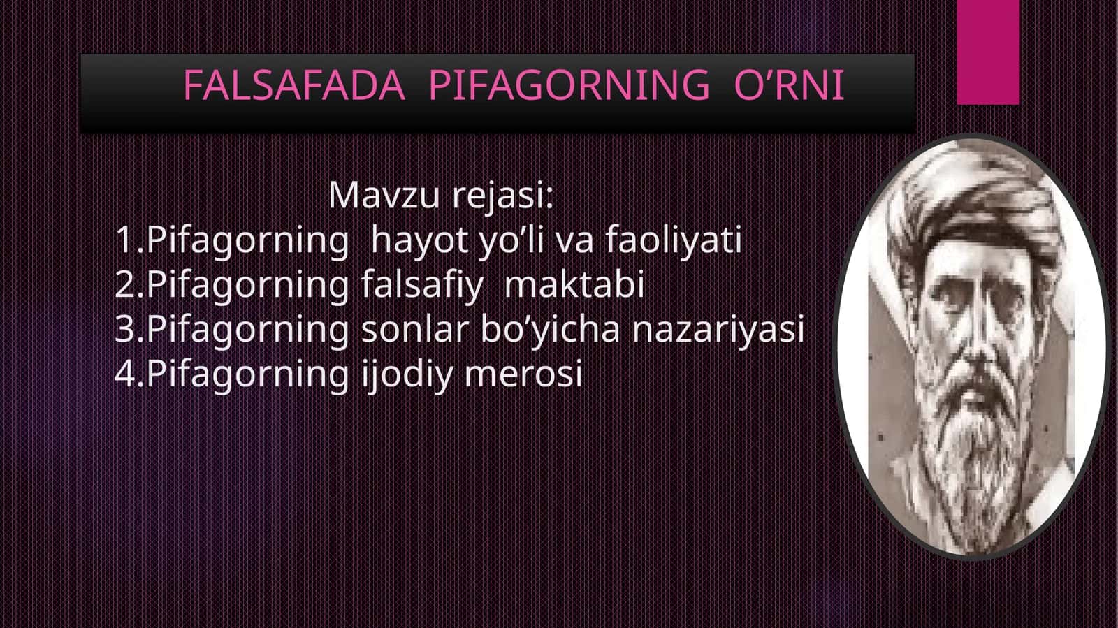 FALSAFADA  PIFAGORNING  O’RNI