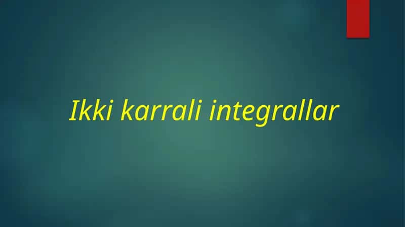 Ikki karrali integrallar