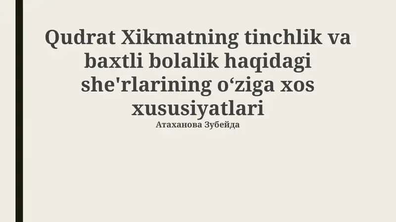 Qudrat Hikmat: Hayoti, Ijodi va Baxtli Bolalik Tasviri
