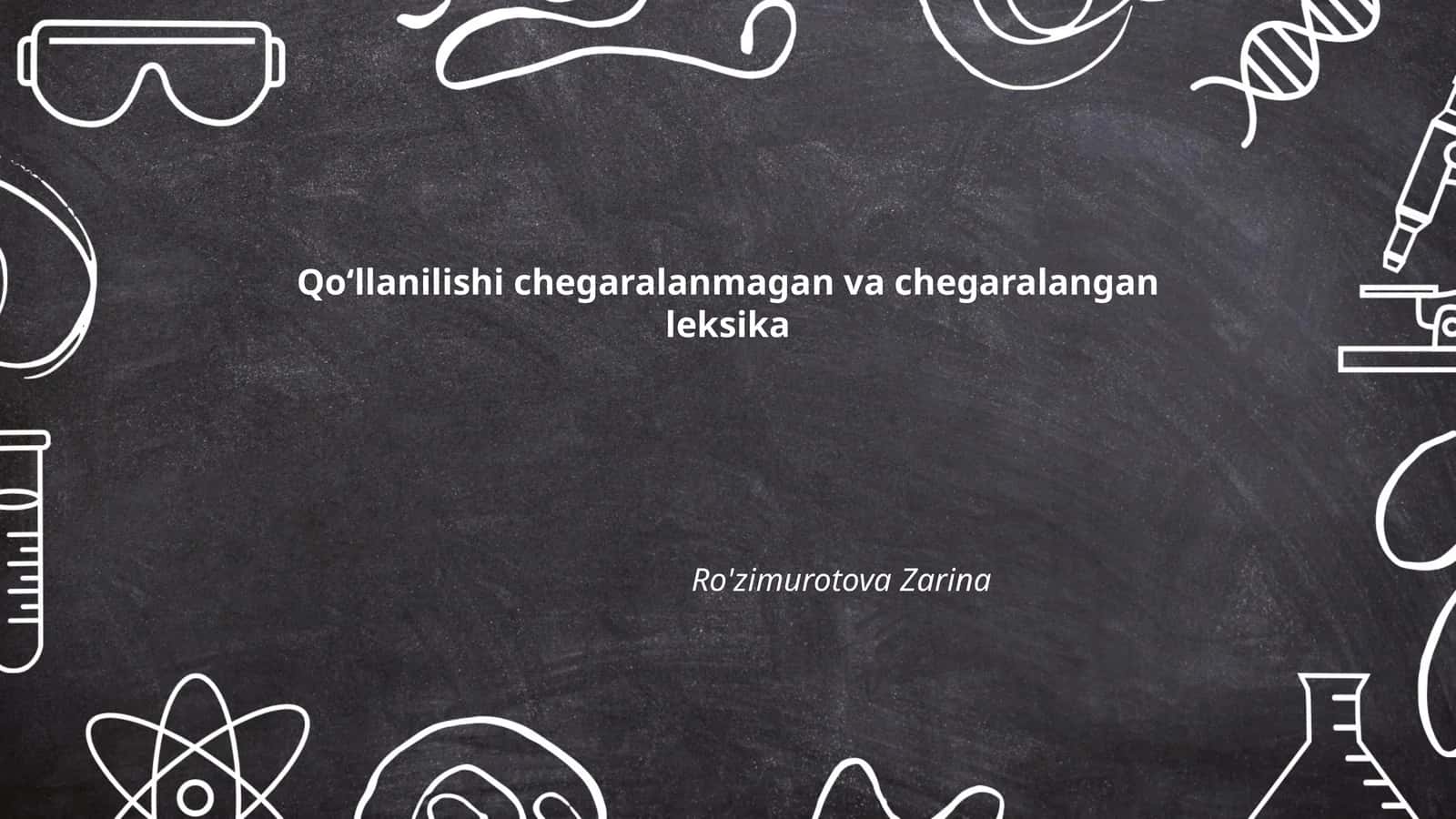 Qo'llanilishi chegaralanmagan va chegaralangan leksika