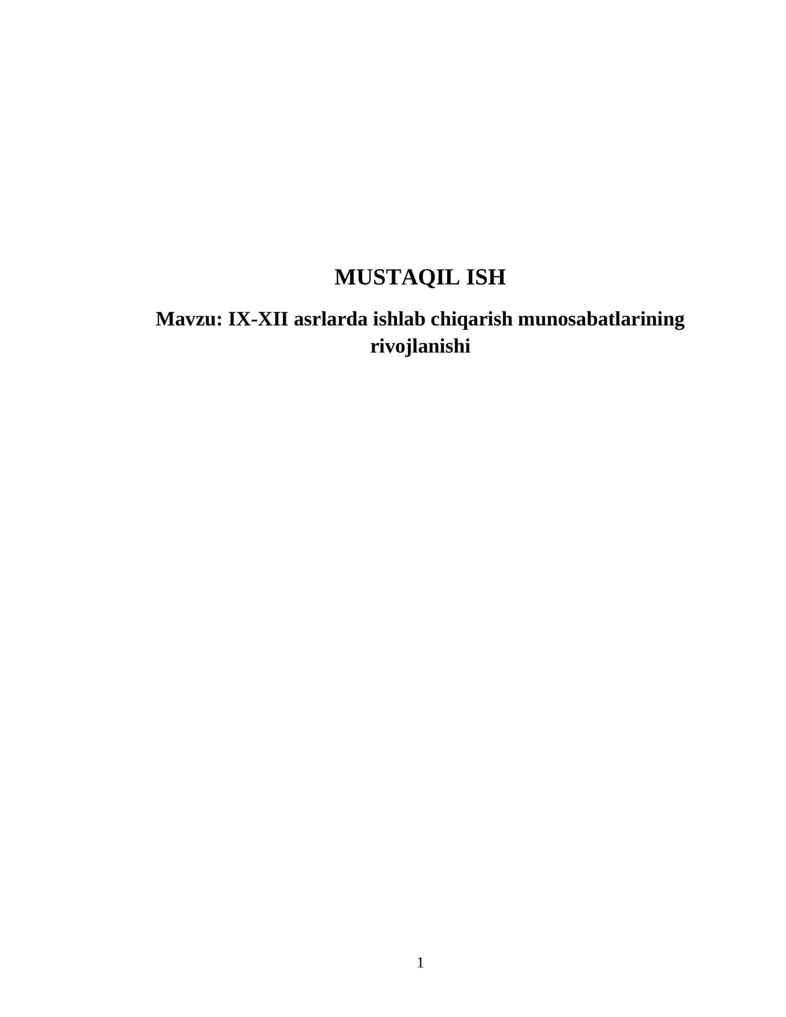 IX-XII asrlarda ishlab chiqarish munosabatlarining rivojlanishi