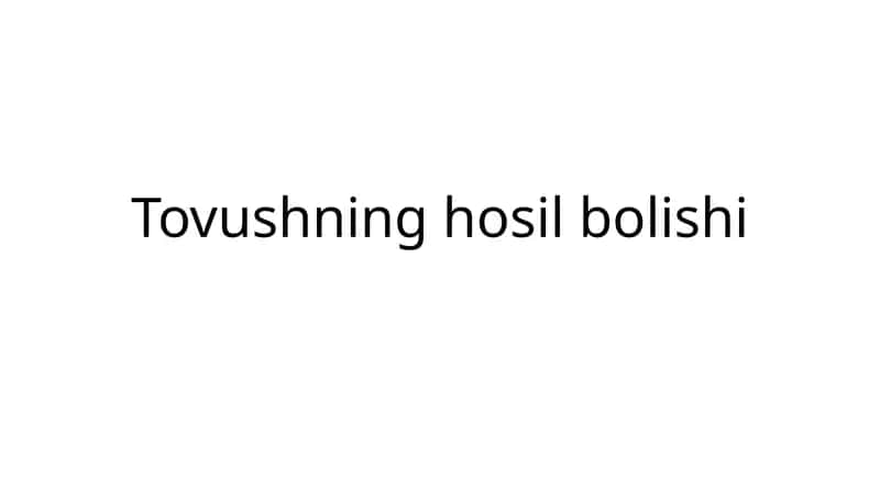 Tovushning hosil bo'lishi