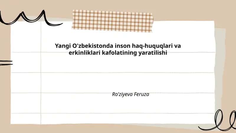 Yangi O'zbekistonda inson haq-huquqlari va erkinliklari kafolatining yaratilishi