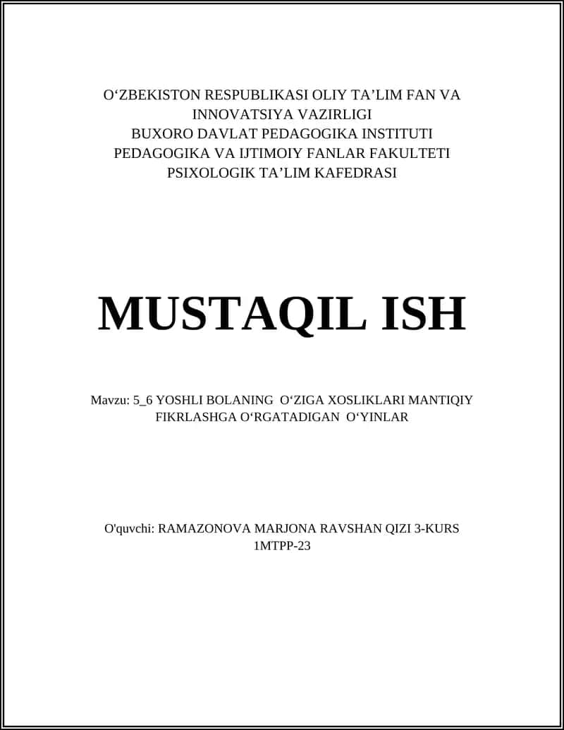 5_6 YOSHLI BOLANING OʻZIGA XOSLIKLARI MANTIQIY FIKRLASHGA OʻRGATADIGAN OʻYINLAR