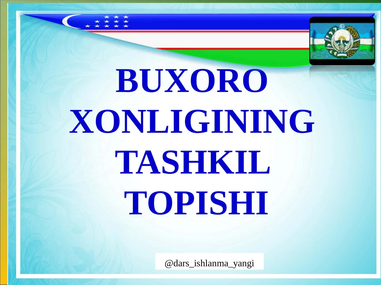 BUXORO XONLIGINING TASHKIL TOPISHI