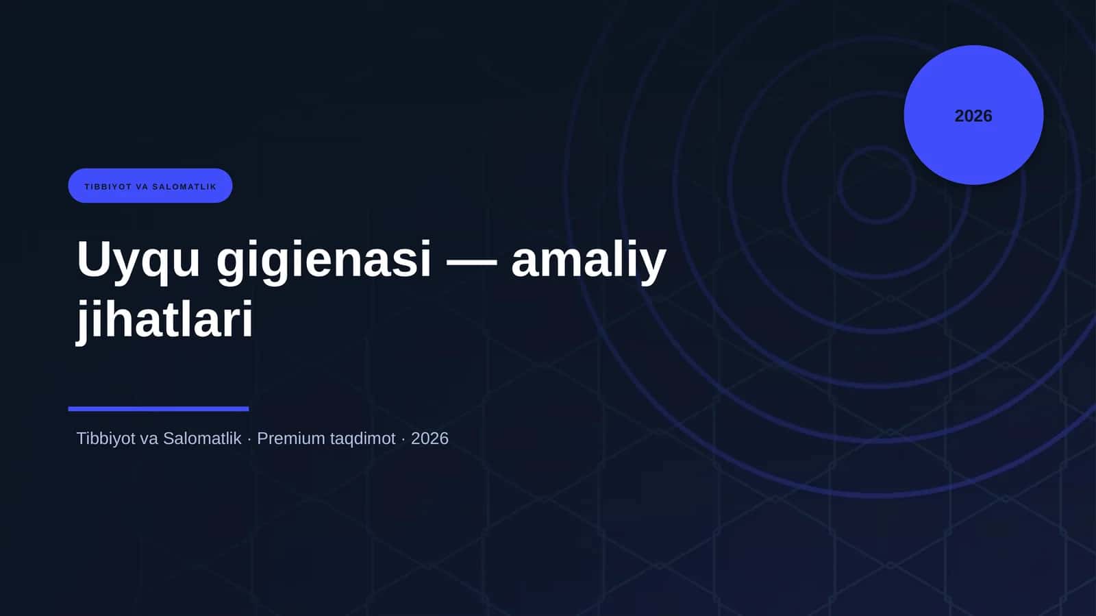 Uyqu gigienasi — amaliy jihatlari