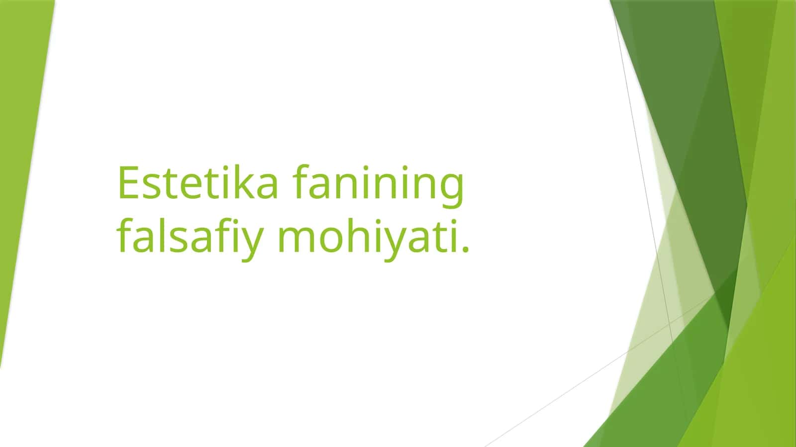 Estetika fanining falsafiy mohiyati