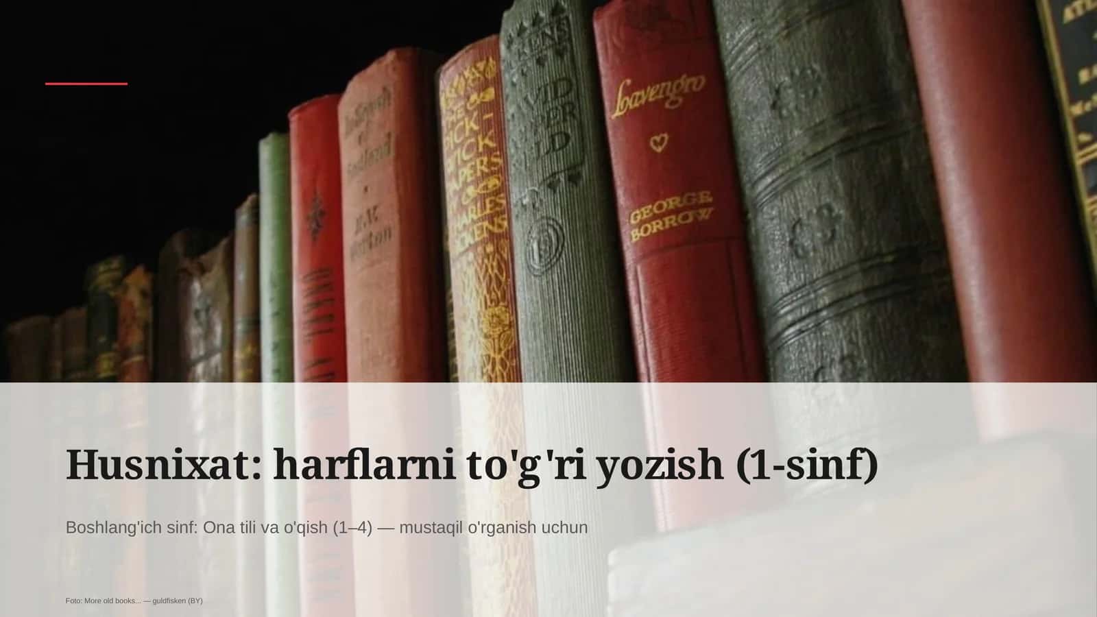 Husnixat: harflarni to'g'ri yozish (1-sinf)