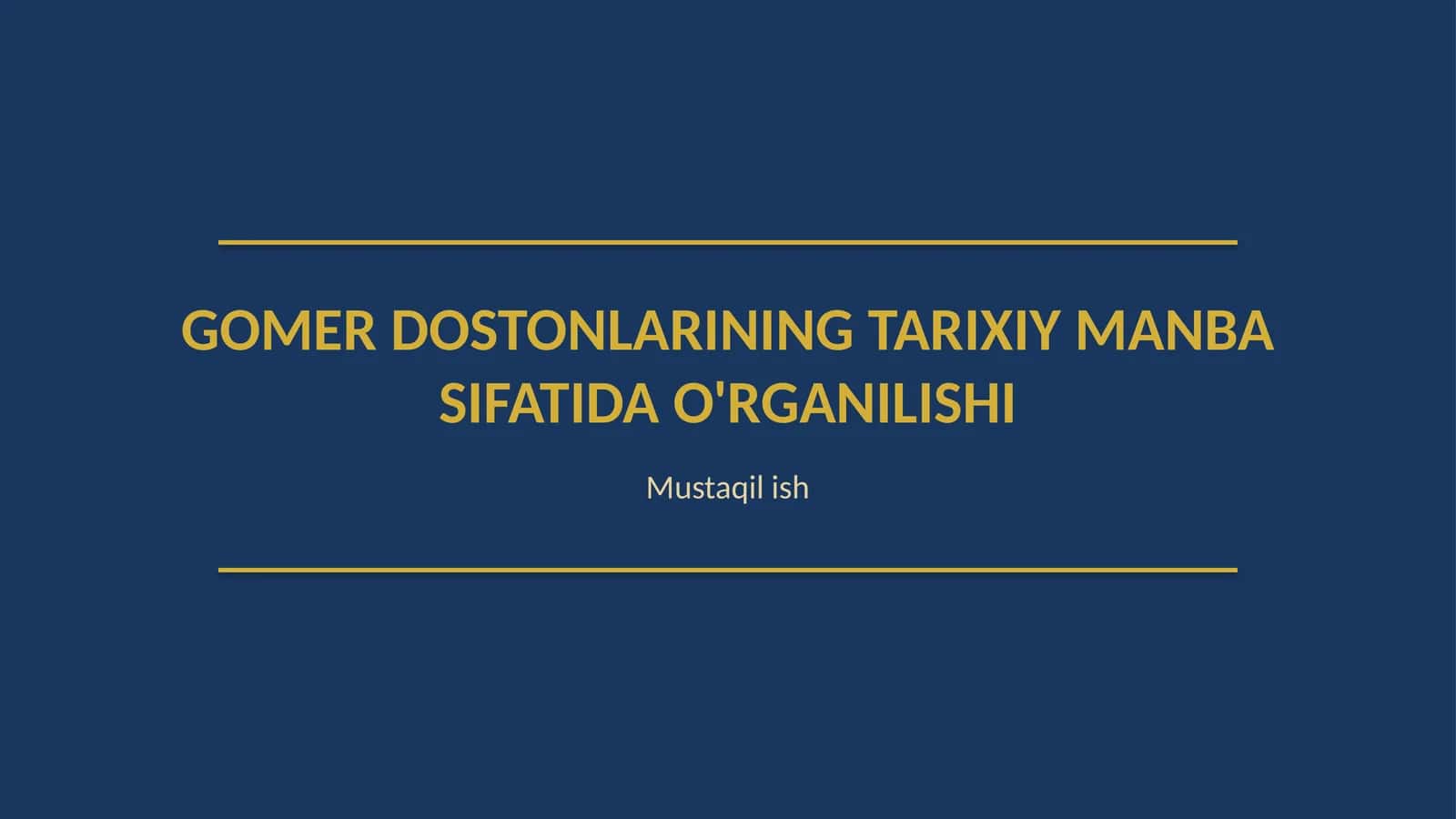 Gomer dostonlarining tarixiy manba sifatida oʻrganilishi
