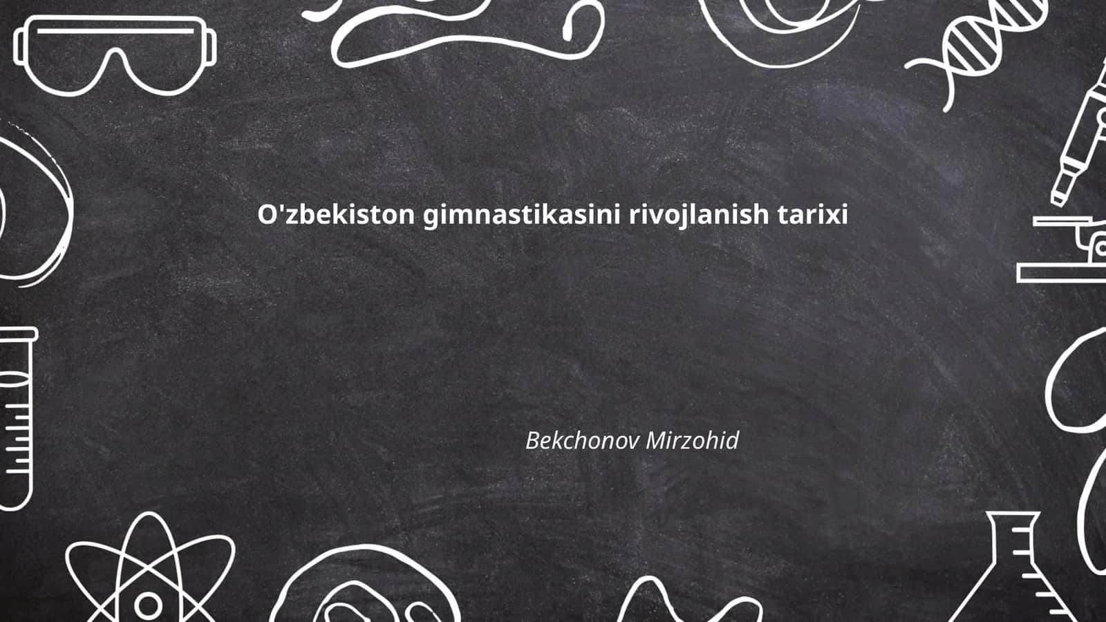 O'zbekiston gimnastikasini rivojlanish tarixi
