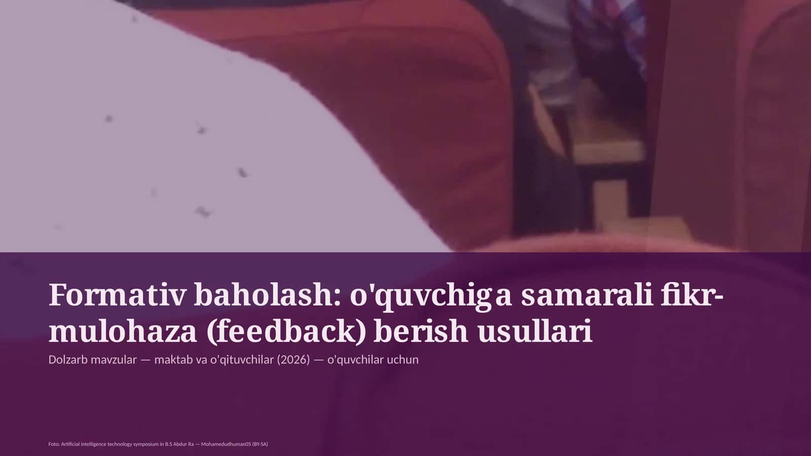 Formativ baholash: o'quvchiga samarali fikr-mulohaza (feedback) berish usullari