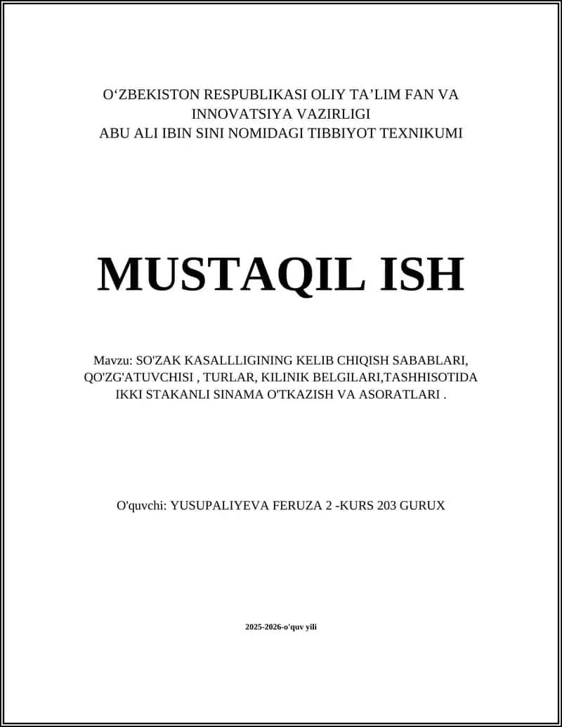 SO'ZAK KASALLIGINING KELIB CHIQISH SABABLARI, QO'ZG'ATUVCHISI, TURLAR, KILINIK BELGILARI,TASHHISOTIDA IKKI STAKANLI SINAMA O'TKAZISH VA ASORATLARI.