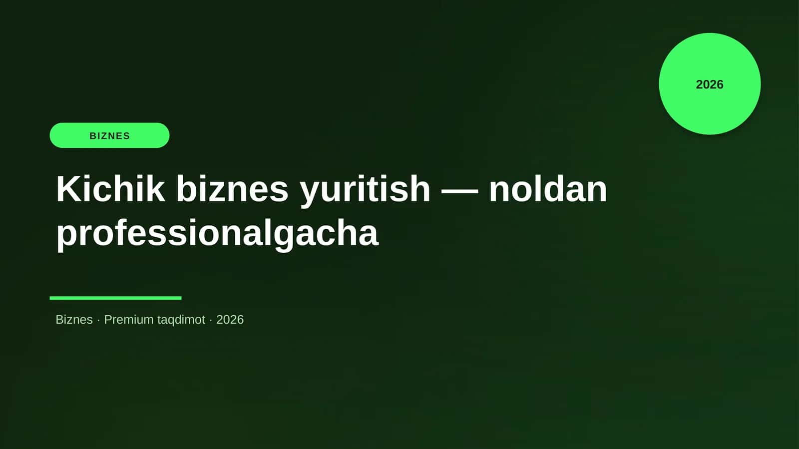 Kichik biznes yuritish — noldan professionalgacha