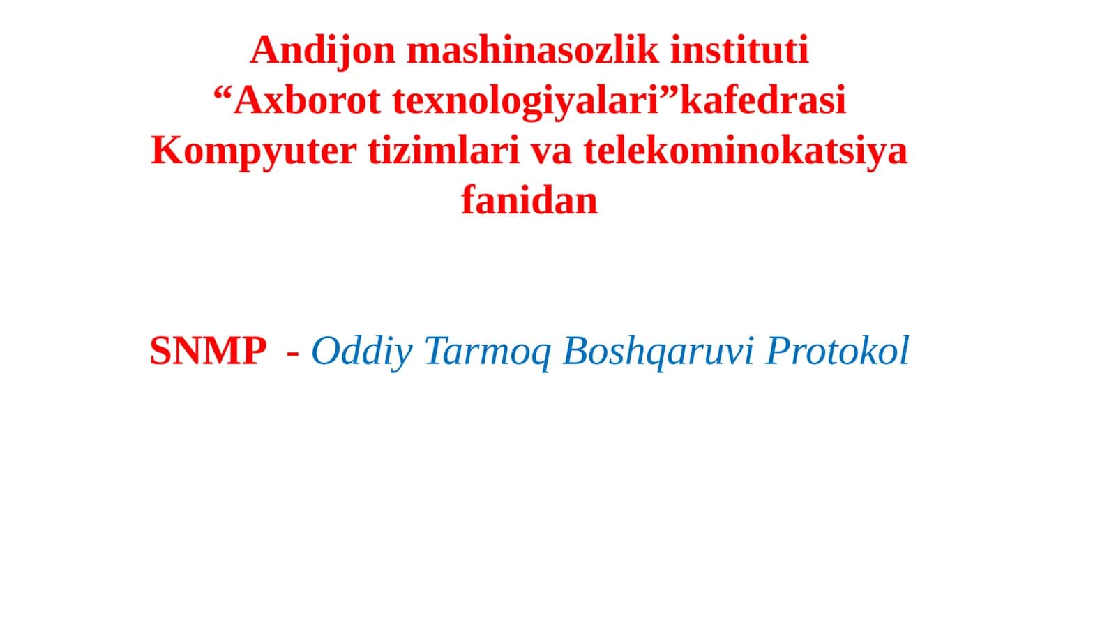 SNMP - Oddiy Tarmoq Boshqaruvi Protokol