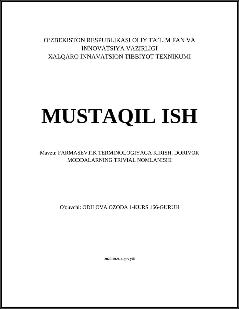 FARMASEVTIK TERMINOLOGIYAGA KIRISH. DORIVOR MODDALARNING TRIVIAL NOMLANISHI