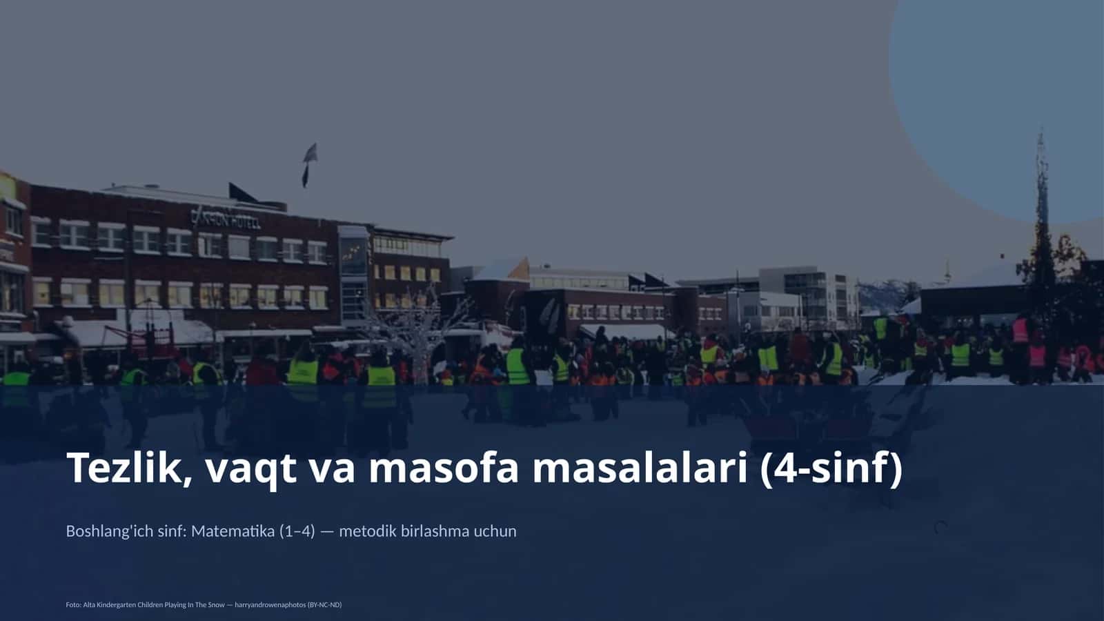 Tezlik, vaqt va masofa masalalari (4-sinf)
