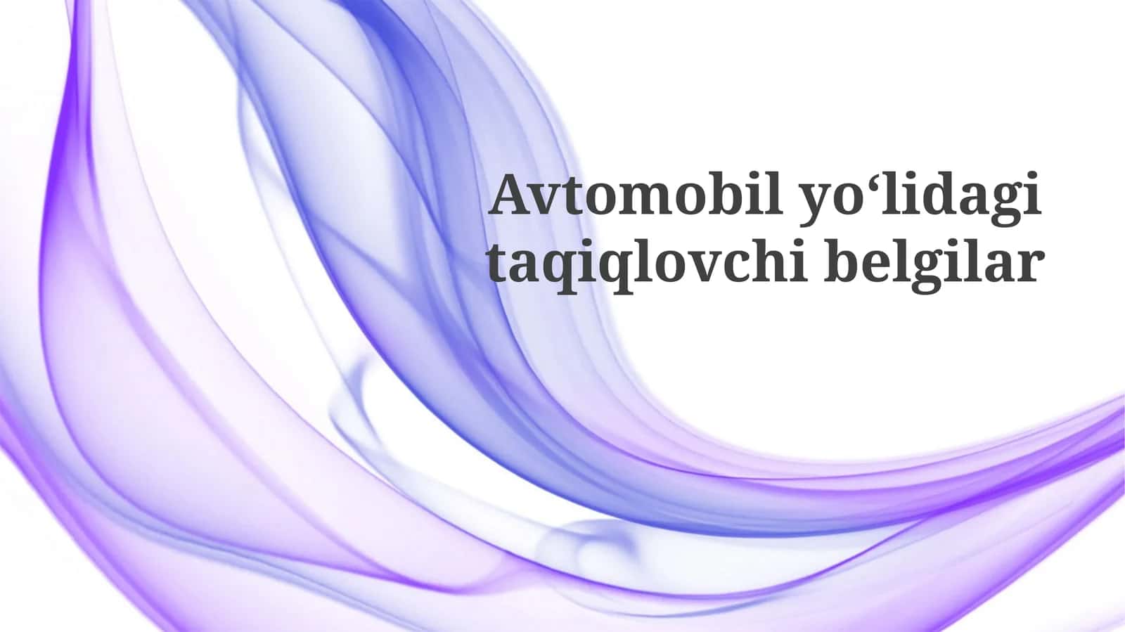 Yoʻl harakati ta'qiqlovchi belgilarining turlari