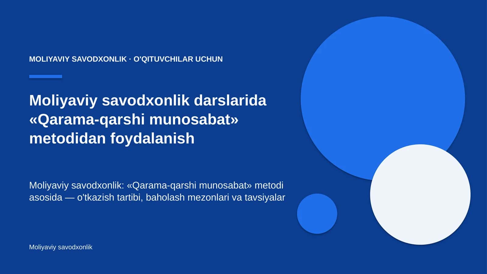 moliyaviy savodxonlik darslarida qarama qarshi munosabat metodidan foydalanish 9899