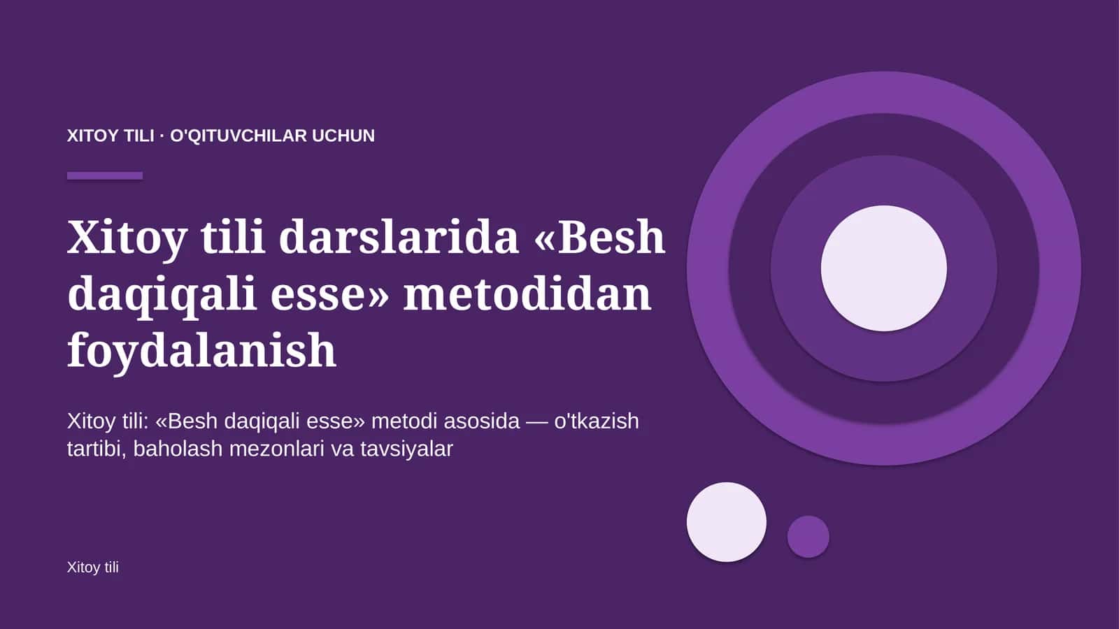 xitoy tili darslarida besh daqiqali esse metodidan foydalanish 9747