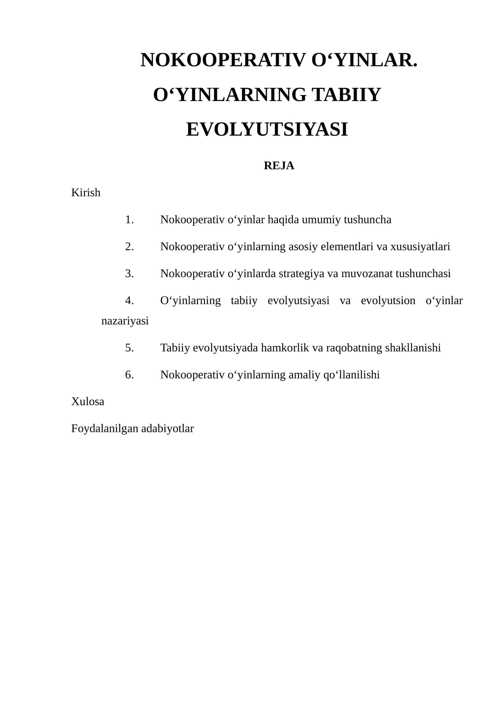 Nokooperativ o‘yinlar. O‘yinlarning tabiiy evolyutsiyasi