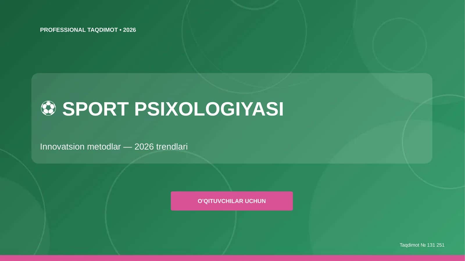 Sport psixologiyasi: innovatsion metodlar (2026 trendlari) [o'qituvchilar uchun]