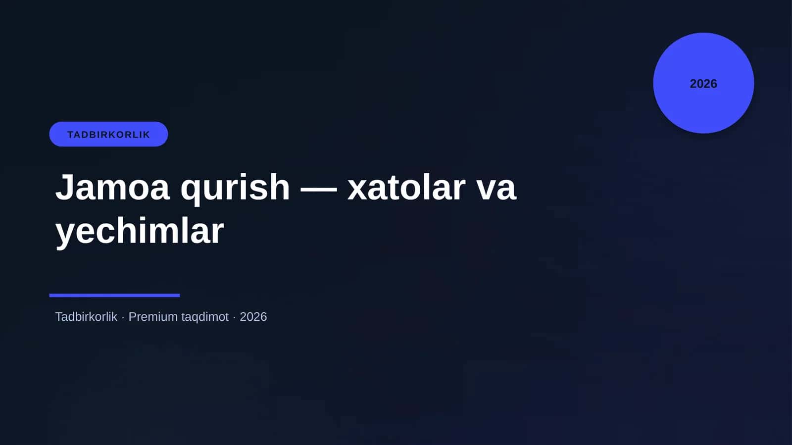 Jamoa qurish — xatolar va yechimlar