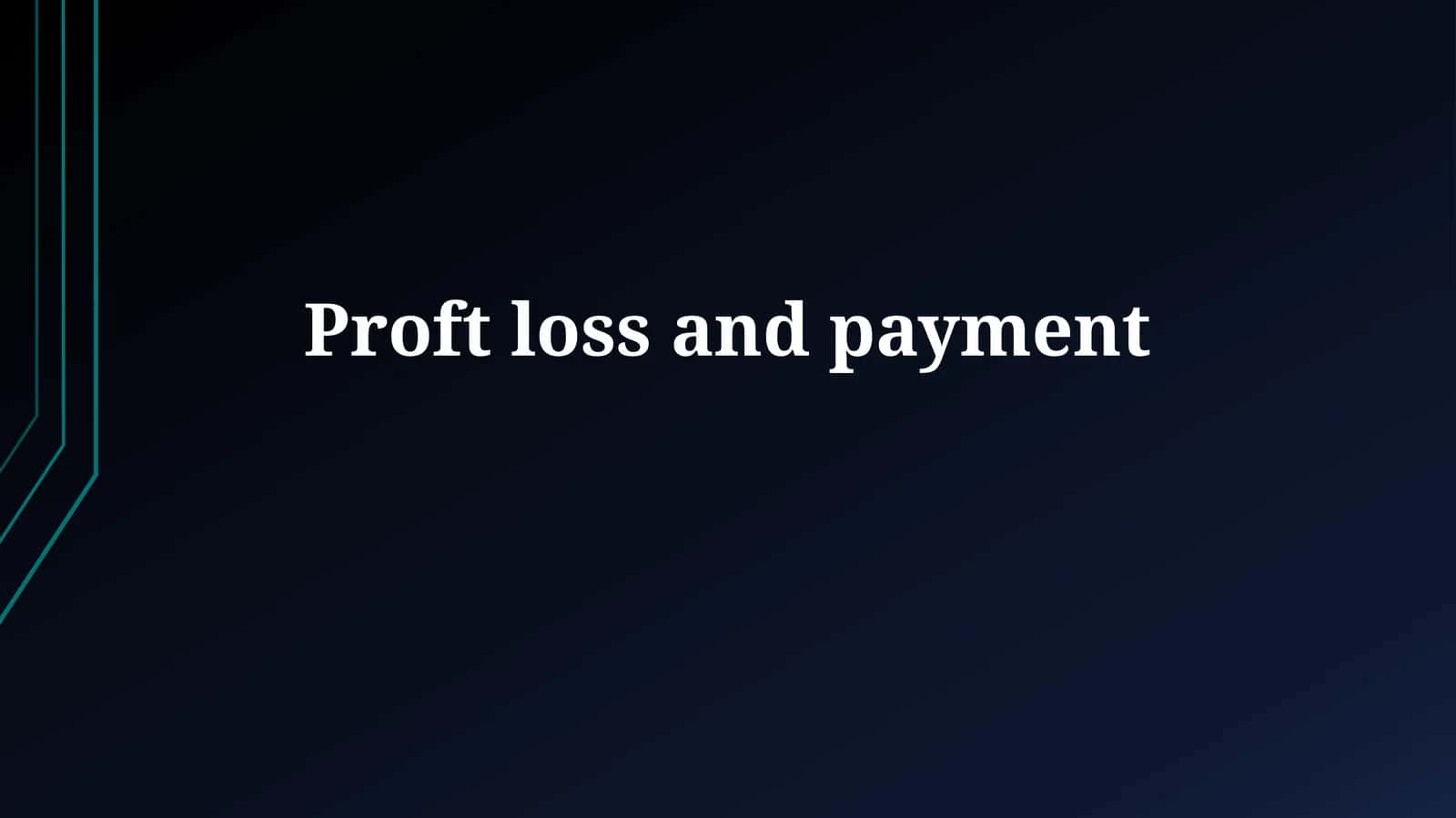 Profit & Loss Fundamentals