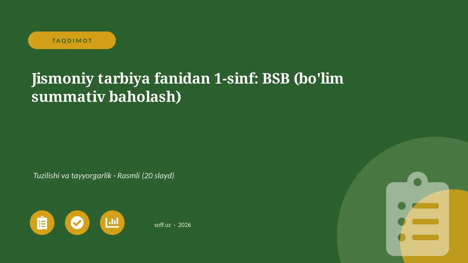 Jismoniy tarbiya fanidan 1-sinf: BSB (bo'lim summativ baholash)