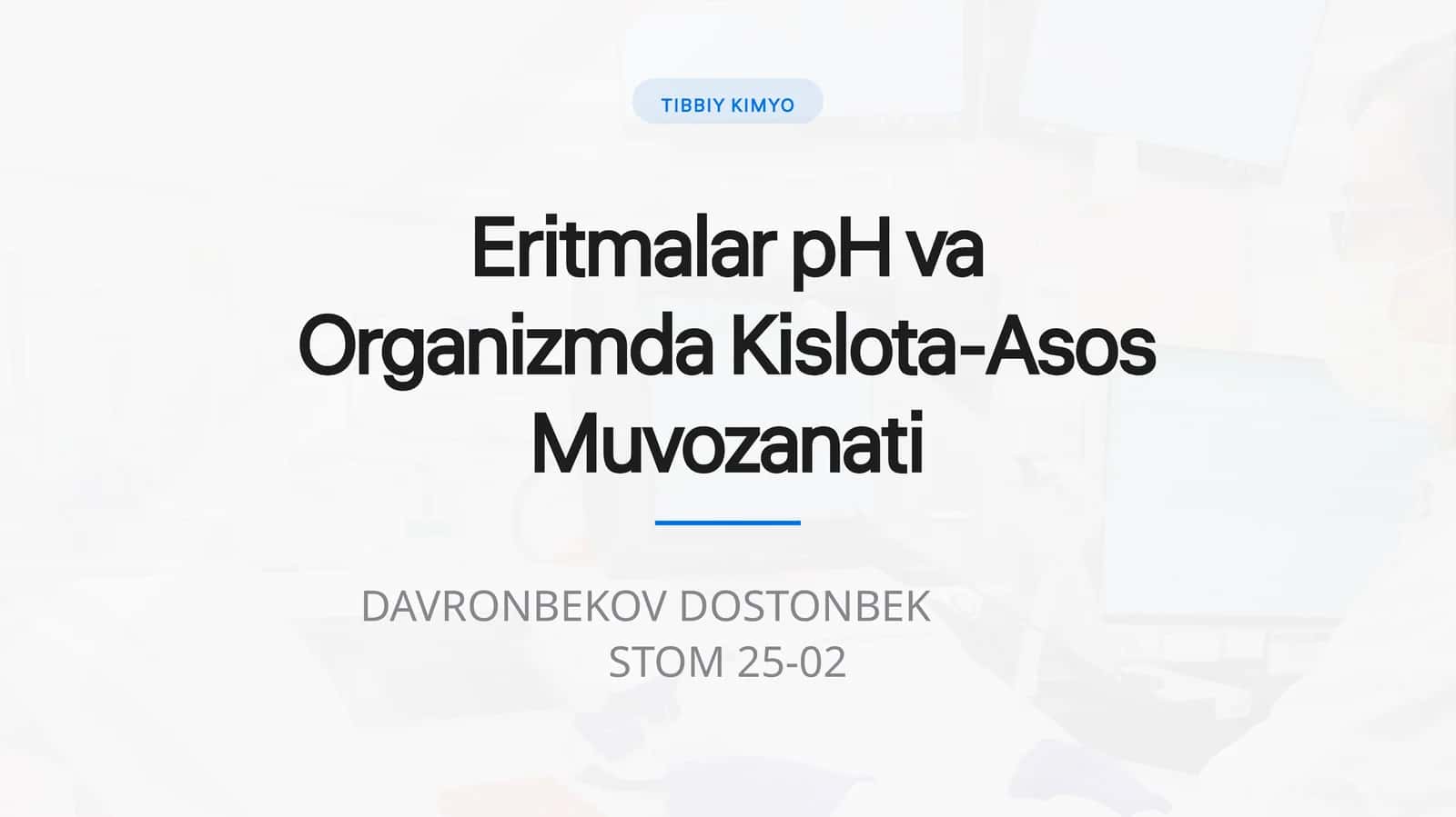 Eritmalar pH va Organizmda Kislota-Asos Muvozanati.pptx