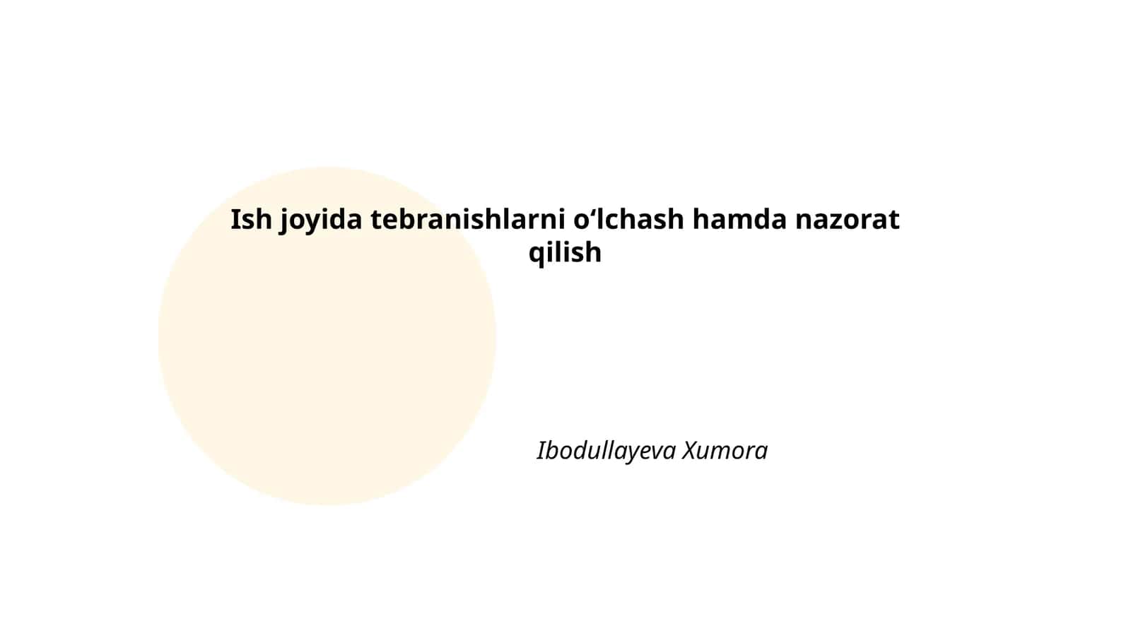 Ish joyida tebranishlarni oʻlchash hamda nazorat qilish