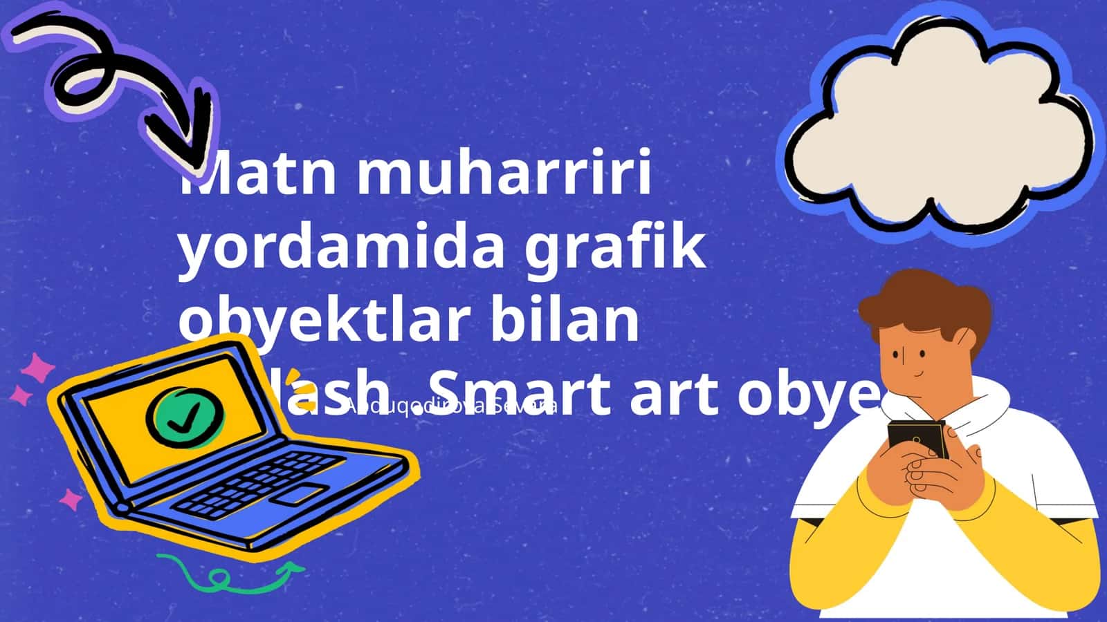 Smart Art Obyekti Bilan Ishlash