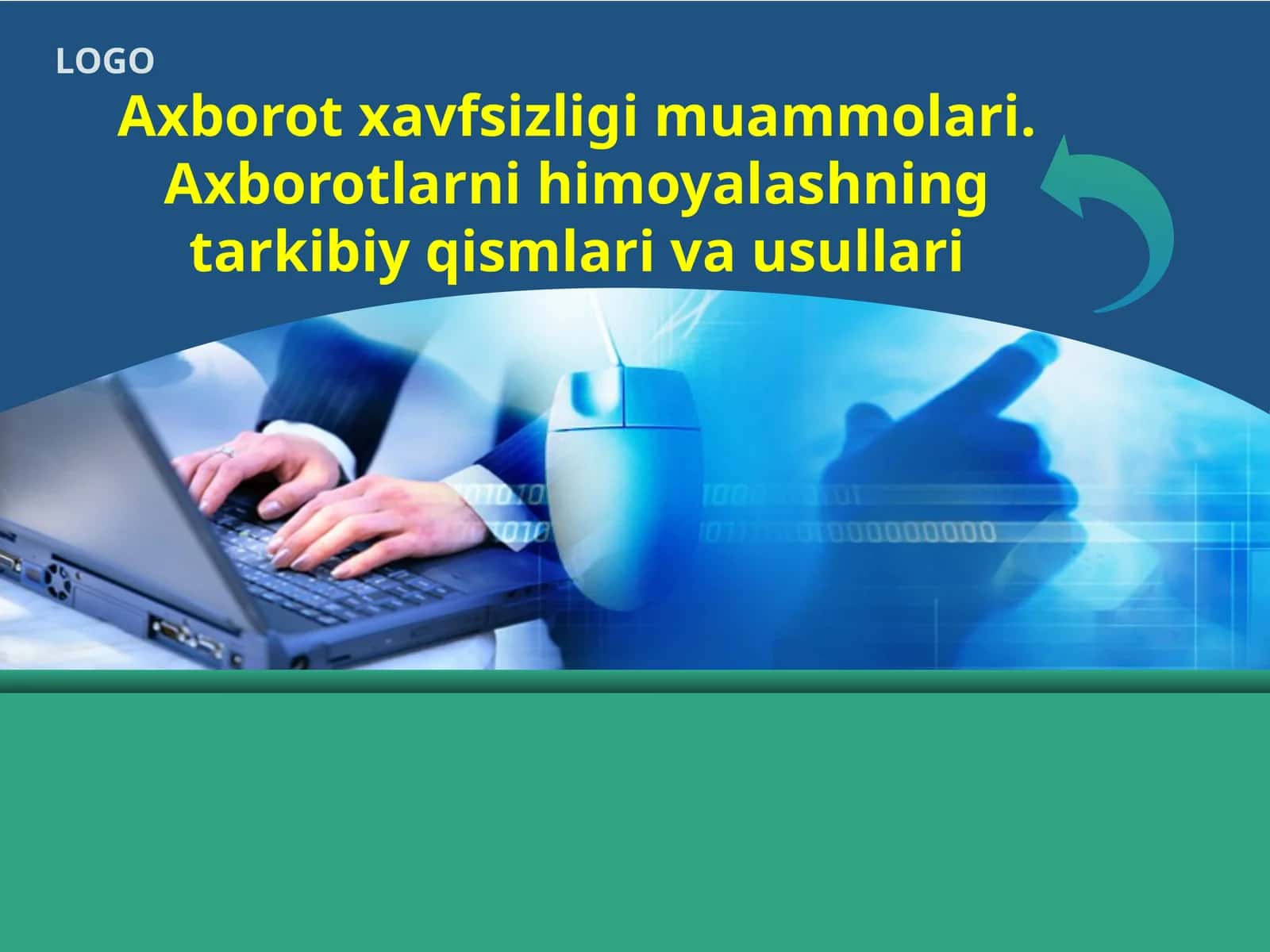 Axborot xavfsizligi muammolari. Axborotlarni himoyalashning tarkibiy qismlari va usullari