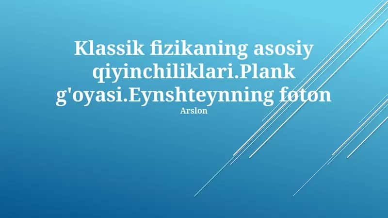 Klassik fizikaning asosiy qiyinchiliklari